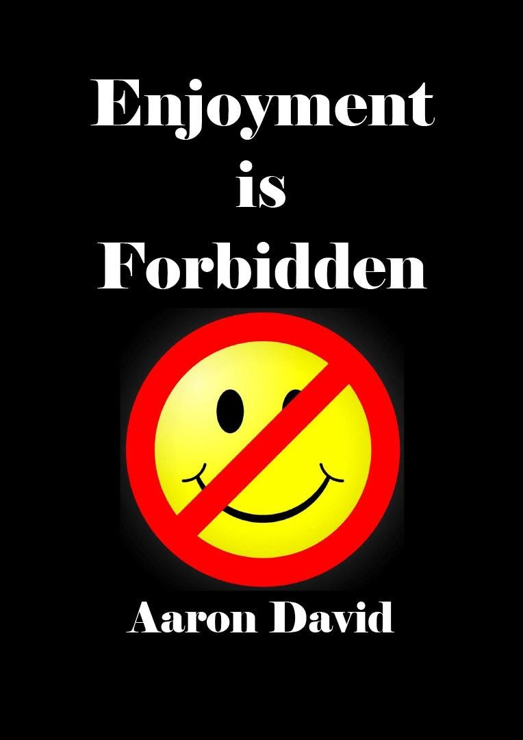enjoymentisforbidden